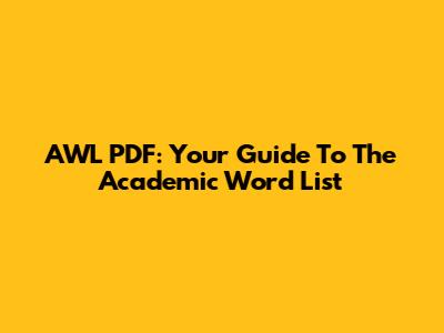 AWL PDF: Your Guide To The Academic Word List