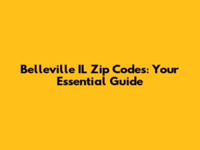 Belleville IL Zip Codes: Your Essential Guide