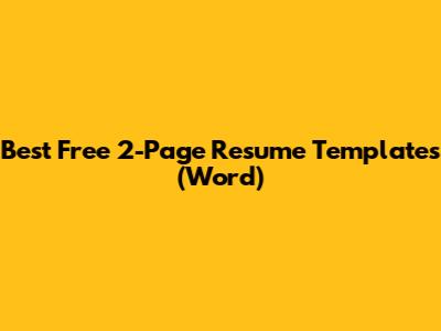 Best Free 2-Page Resume Templates (Word)