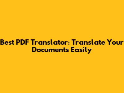 Best PDF Translator: Translate Your Documents Easily