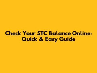 Check Your STC Balance Online: Quick & Easy Guide