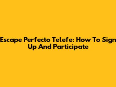 Escape Perfecto Telefe: How To Sign Up And Participate