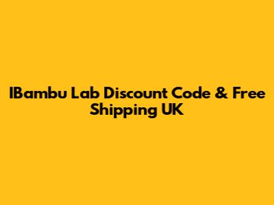 IBambu Lab Discount Code & Free Shipping UK
