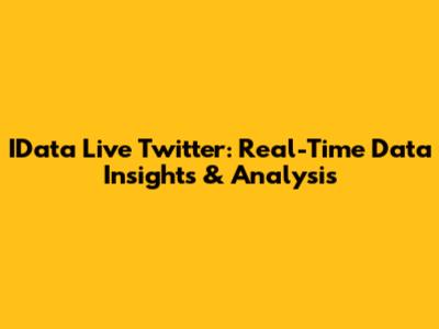 IData Live Twitter: Real-Time Data Insights & Analysis