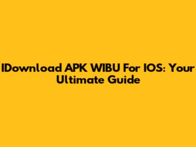IDownload APK WIBU For IOS: Your Ultimate Guide