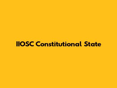 IIOSC Constitutional State