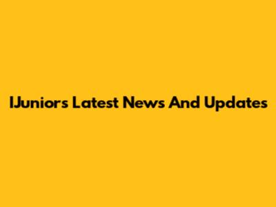 IJunior's Latest News And Updates