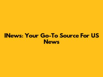 INews: Your Go-To Source For US News