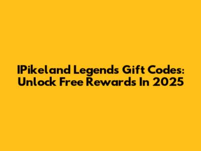 IPikeland Legends Gift Codes: Unlock Free Rewards In 2025