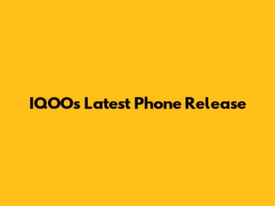 IQOO's Latest Phone Release