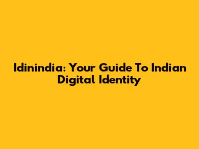 Idinindia: Your Guide To Indian Digital Identity