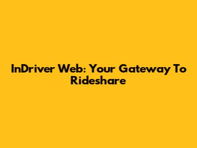 InDriver Web: Your Gateway To Rideshare