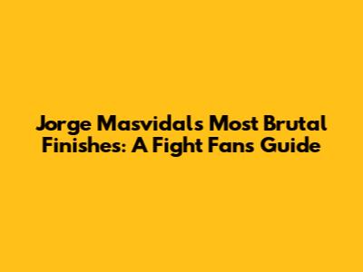 Jorge Masvidal's Most Brutal Finishes: A Fight Fan's Guide