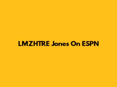 LMZHTRE Jones On ESPN