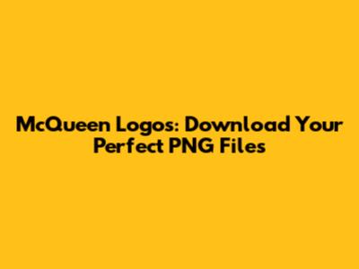 McQueen Logos: Download Your Perfect PNG Files