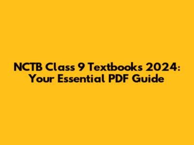 NCTB Class 9 Textbooks 2024: Your Essential PDF Guide