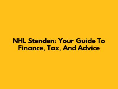 NHL Stenden: Your Guide To Finance, Tax, And Advice