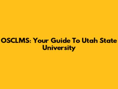OSCLMS: Your Guide To Utah State University
