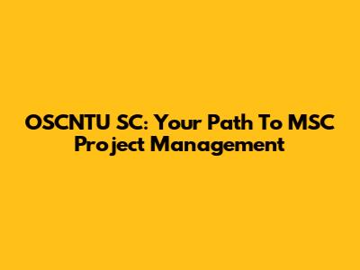 OSCNTU SC: Your Path To MSC Project Management