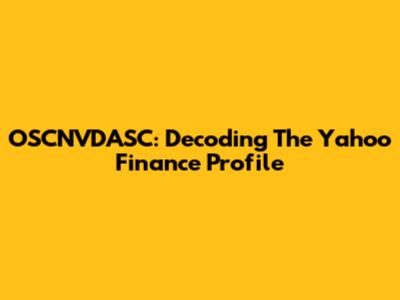 OSCNVDASC: Decoding The Yahoo Finance Profile