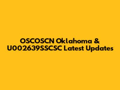 OSCOSCN Oklahoma & U002639SSCSC Latest Updates