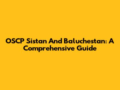 OSCP Sistan And Baluchestan: A Comprehensive Guide
