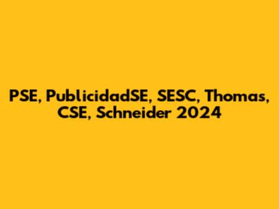 PSE, PublicidadSE, SESC, Thomas, CSE, Schneider 2024