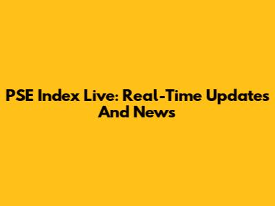 PSE Index Live: Real-Time Updates And News