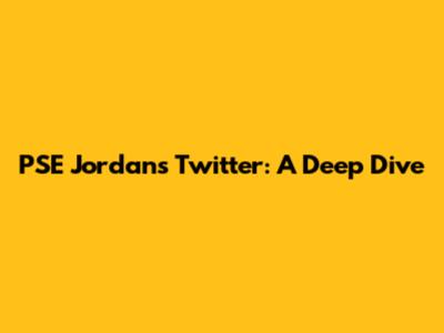 PSE Jordan's Twitter: A Deep Dive
