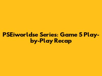 PSEiworldse Series: Game 5 Play-by-Play Recap