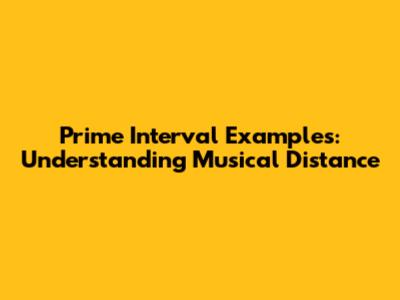 Prime Interval Examples: Understanding Musical Distance