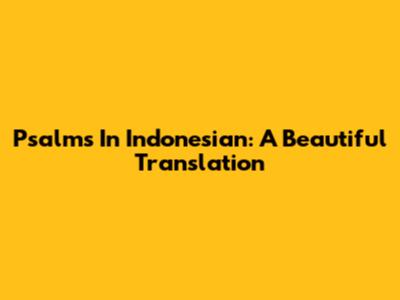 Psalms In Indonesian: A Beautiful Translation