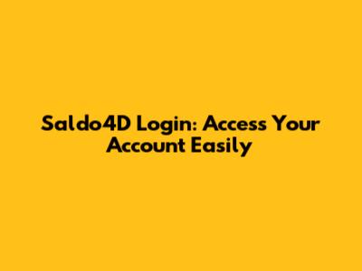Saldo4D Login: Access Your Account Easily