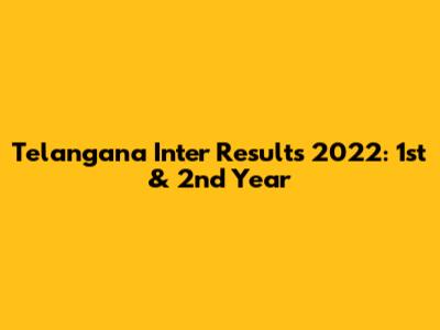 Telangana Inter Results 2022: 1st & 2nd Year