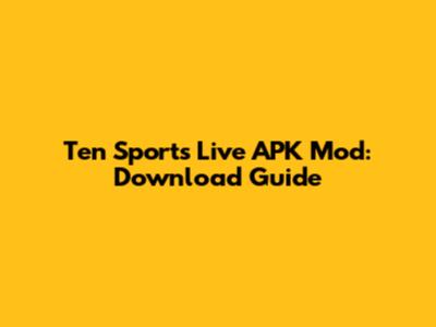 Ten Sports Live APK Mod: Download Guide