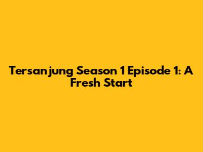Tersanjung Season 1 Episode 1: A Fresh Start