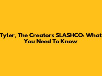 Tyler, The Creator's SLASHCO: What You Need To Know