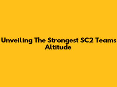 Unveiling The Strongest SC2 Teams' Altitude